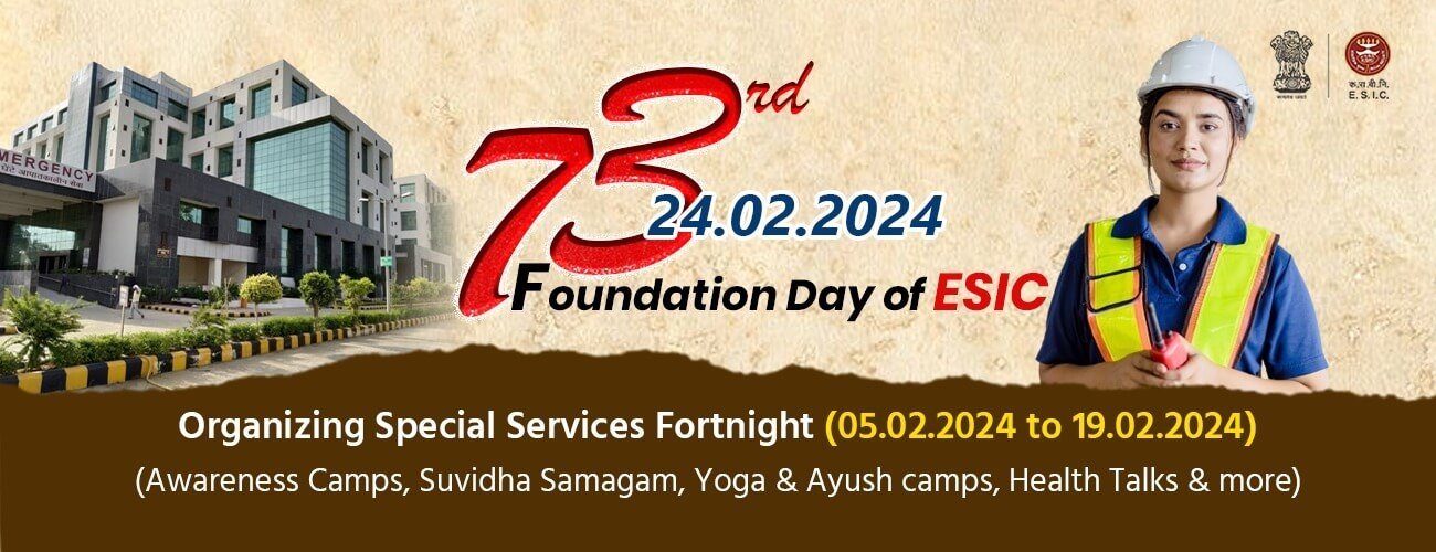 73RD FOUNDATION DAY OF ESIC